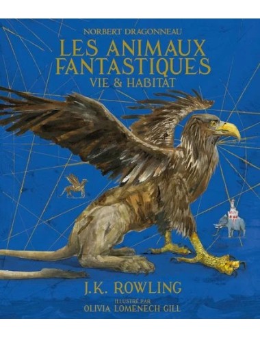 Les Animaux Fantastiques - Version Illustree